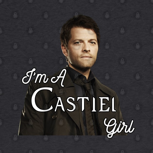 I'm a Castiel Girl by YukiRozen